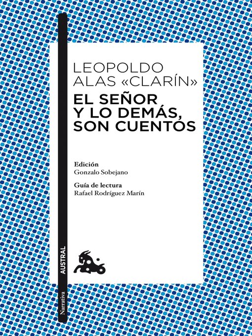 Title details for El Señor y lo demás, son cuentos by Leopoldo Alas «Clarín» - Available